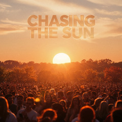 Chasing the Sun - REMASTERED - HD