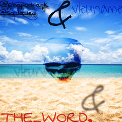 THE_WORD ft. Drxqk (vleuname)
