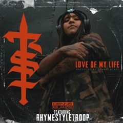 Love Of My Life ft RhymeStyleTroop