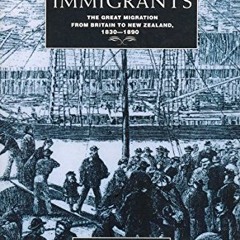 [PDF] Read The immigrants: The great migration from Britain to New Zealand, 1830-1890 by  Tony Simps
