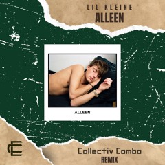 Alleen [Collectiv Combo Remix] (pitched for SoundCloud)