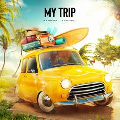 My Trip - Upbeat and Uplifting Summer Background Music / Positive House Music (FREE DOWNLOAD)