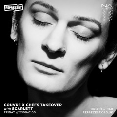 Presents: Couvre x Chefs on Reprezent Radio - Scarlett