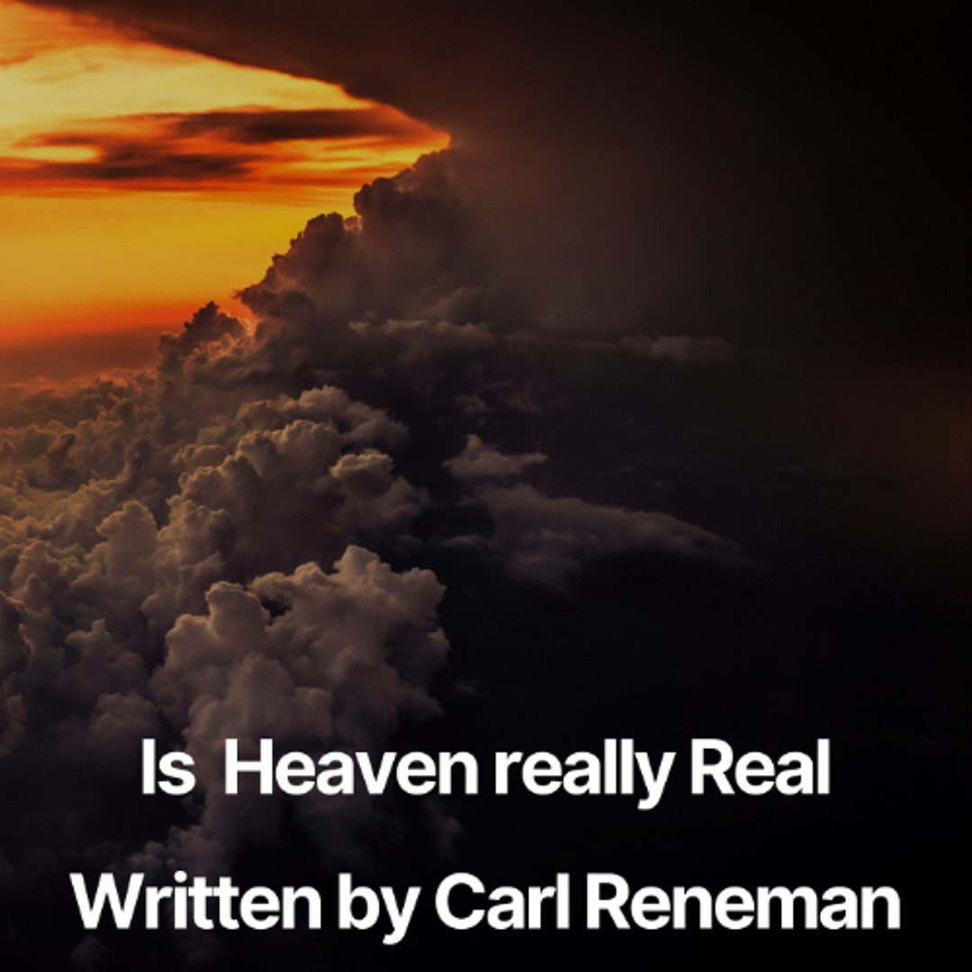 Stream is heaven really real by Carl Reneman | Listen online for free ...