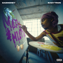 DaeMoney (feat. BabyTron) - MAFIA & MILITIA