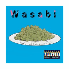 Wasabi (Feat. OpaLocka Con)