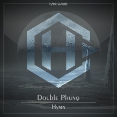 Double Phunq - Hymn (official preview)