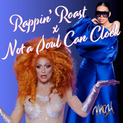 Nicole Paige Brooks - Rappin' Roast x Monica Beverly Hillz - Not a Soul Can Clock