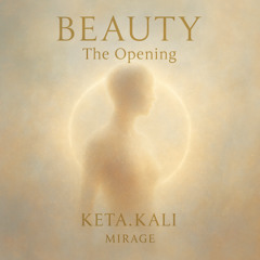 BEAUTY – The Opening