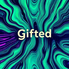 Gifted