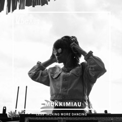 LTMDCast 008 - MUKKIMIAU