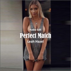 Leah Hazel - Perfect Match [ Deep House Music]
