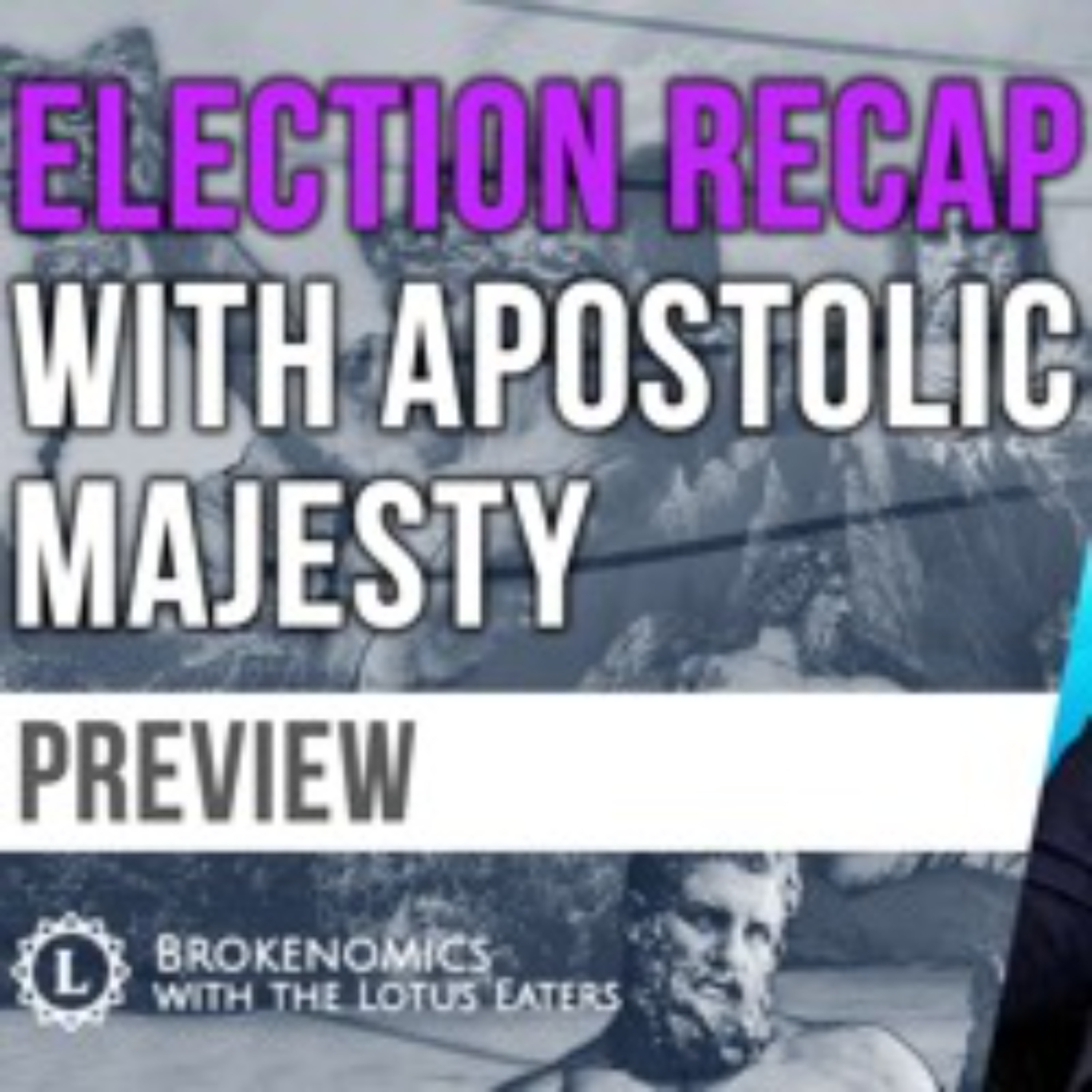 PREVIEW: Brokenomics | The Tory Obituary with Apostolic Majesty