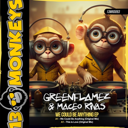 Maceo Rivas & GreenFlamez - We Could Be Anything (Original Mix)