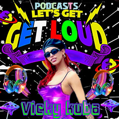 Vicky kuba L.P.N after-hours Miami pride let's get loud podcast