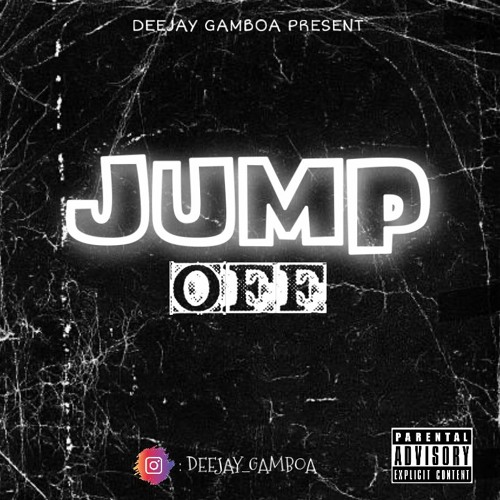 DEEJAY GAMBOA - JUMP OFF