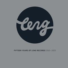 Fifteen Years of Leng Records 2010-2025