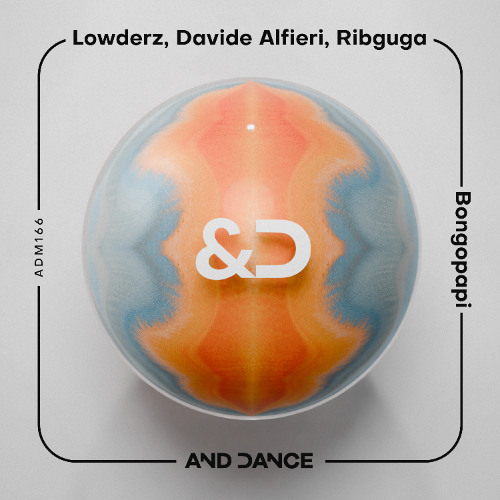 Lowderz, Davide Alfieri - BONGOPAPI (Original Mix)