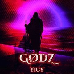 GØDZ - Yicy