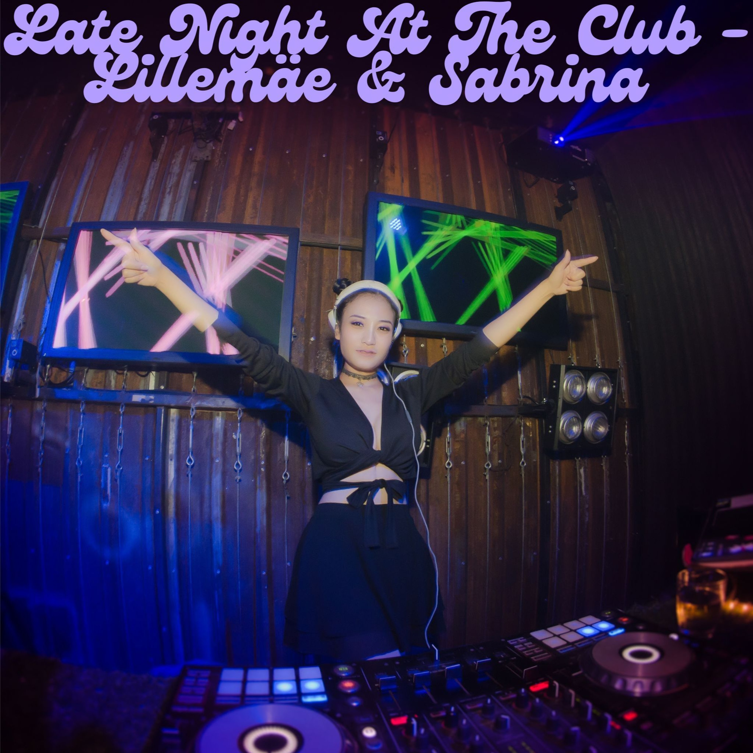 Late Night At The Club - Lillemäe & Sabrina episode artwork