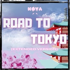 Road To Tokyo ! [Extended Version]