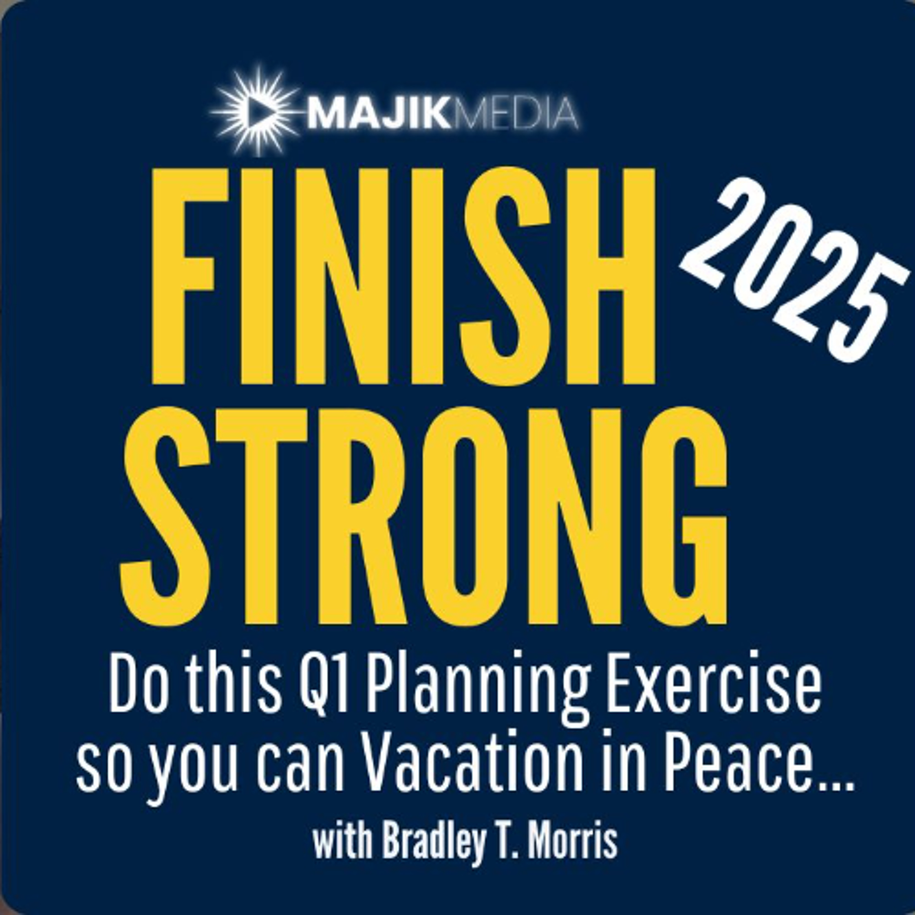 FINISH STRONG: A Quick Coaching Exercise, so you can Holiday in Peace episode artwork