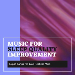 Music For Sleep Quality Improvement