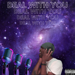 Deal With You (prod. DrumDummie)