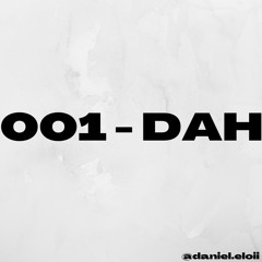 #001 - DAH