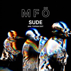 MFÖ - Sude (Anıl Toprak Remix) Vers.2