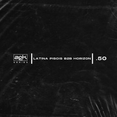 AGK series 50 - Latina Piscis b2b Horizon