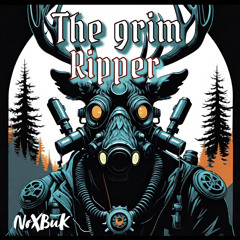 NøXBuK - The Grim Ripper