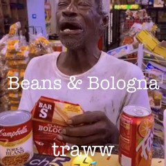 Beans and Bologna