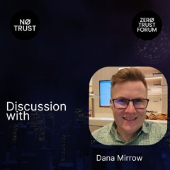 Discussion with Dana Mirrow
