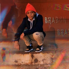 BRAZEN (PROD.MATTWITAMAC)