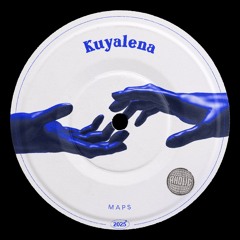 MAPS - Kuyalena (Radio Edit)