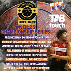 Hoops Heaven's Basketball Hustle – #NBL25 Episode 22