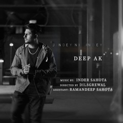 Jindey Ni Jindey || Full Cover Song || Deep AK || Inder Sahota || dilsGrewal