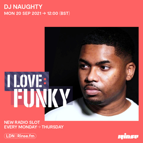 I Love: Funky - DJ Naughty (Exclusive Mix) - 20 September 2021