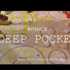 Intence - Deep Pockets _ May 2020
