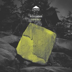 TR041 - Foodman - 'Shikaku 4'