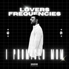 Lovers Frequencies | #6 I Promised Mom