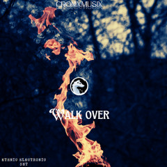Walk Over [CronixMusix] Ethnic Electronic Set