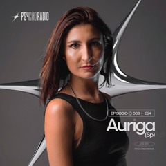 Auriga (SP) - Psycho Radio 003