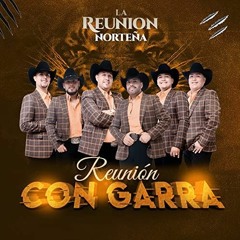 La Reunion Norteña CD Mix Con Garra Por DjCrazyMix 2023
