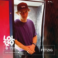 Fetzig - "Showcase Lol120" - LOL DJ Contest