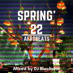 Spring 22 (Afrobeats)