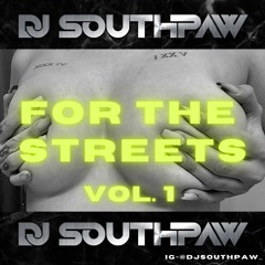 FOR THE STREETS VOL. 1