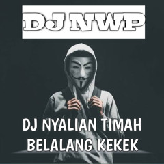 DJ Nyalian Timah Belalang Kekek