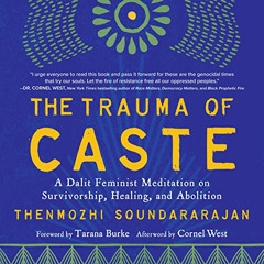 [Read] PDF 📘 The Trauma of Caste: A Dalit Feminist Meditation on Survivorship, Heali